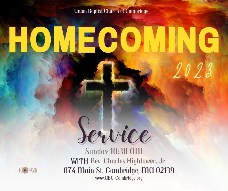 Homecoming Service 2023 - Union Baptist Church of Cambridge